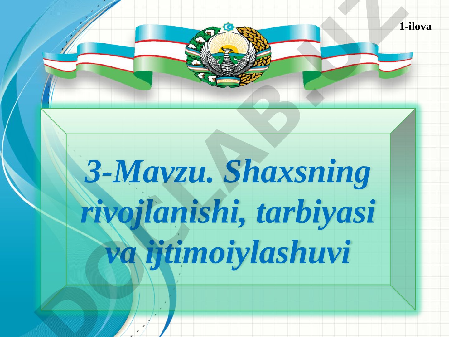 Shaxsning rivojlanishi, tarbiyasi va ijtimoiylashuvi