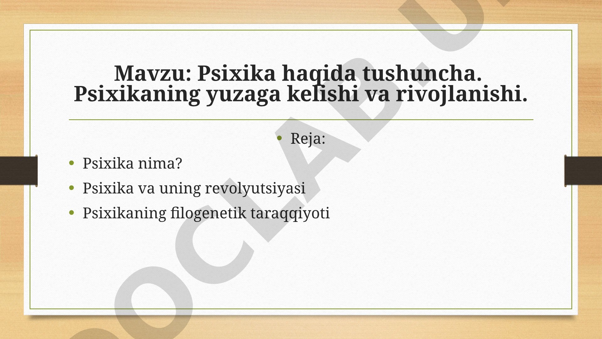 Psixika haqida tushuncha. Psixikaning yuzaga kelishi va rivojlanishi