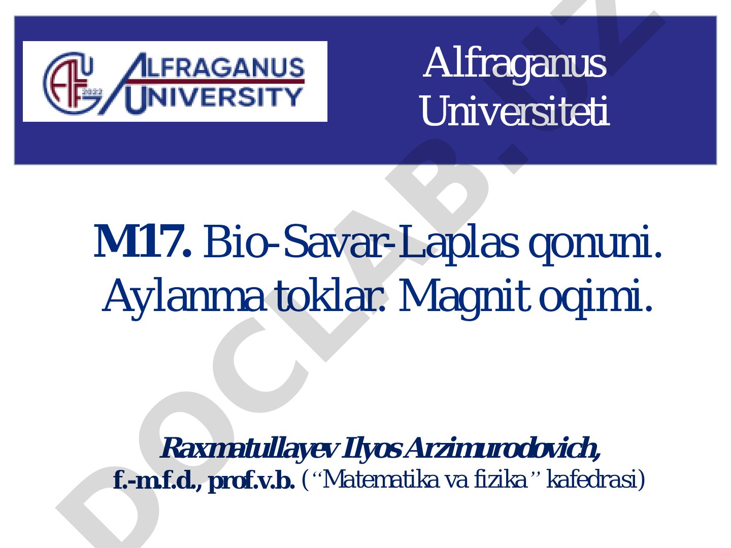 Bio-Savar-Laplas qonuni. Aylanma toklar. Magnit oqimi.