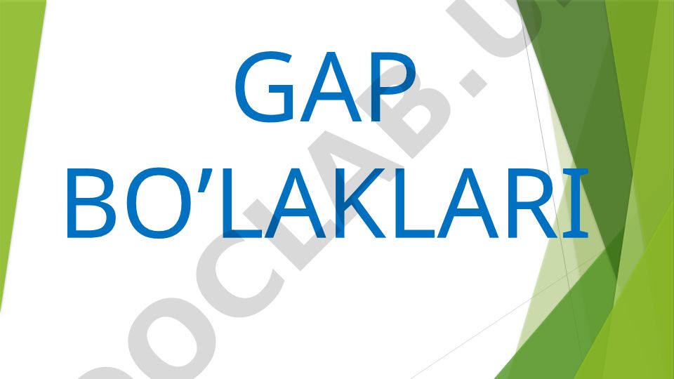 O'zbek tilida gap bo'laklari va ularning tuzilishi