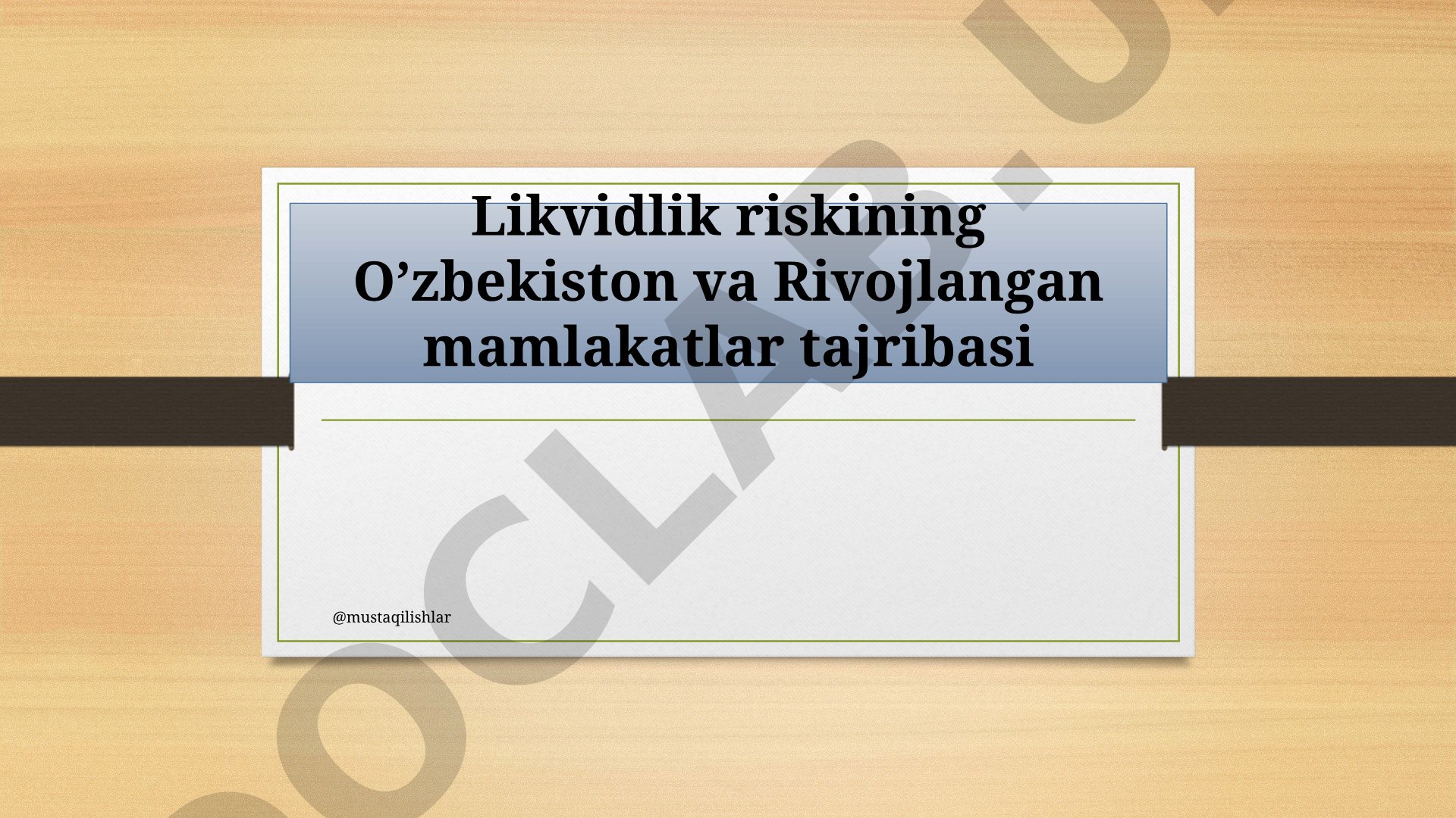 Likvidlik riskining O’zbekiston va Rivojlangan mamlakatlar tajribasi
