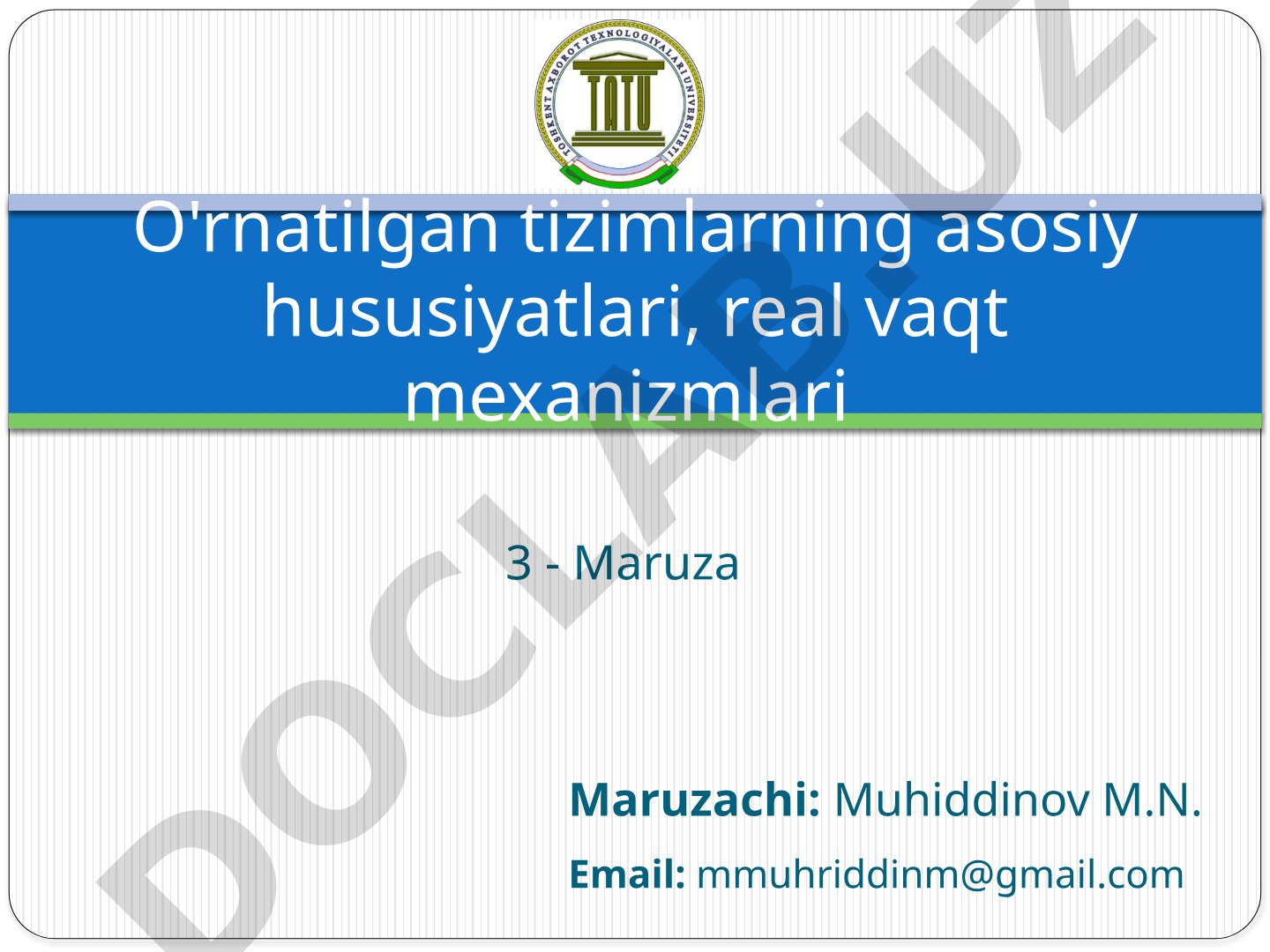 O'rnatilgan tizimlarning asosiy hususiyatlari, real vaqt mexanizmlari