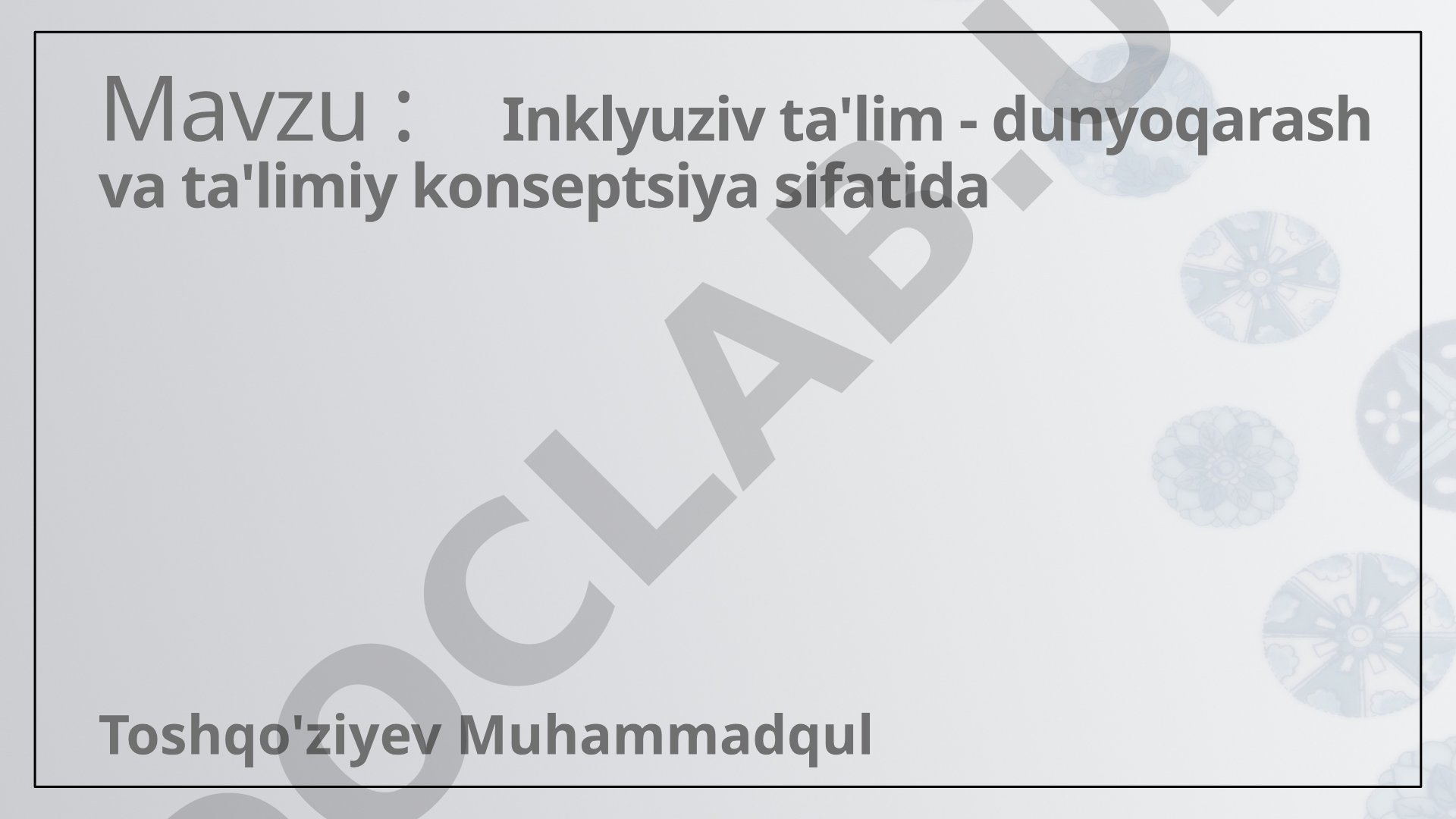 Inklyuziv ta'lim - dunyoqarash va ta'limiy konseptsiya sifatida