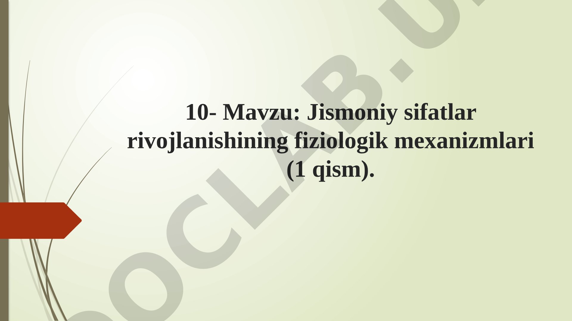 Jismoniy sifatlar rivojlanishining fiziologik mexanizmlari (1 qism)