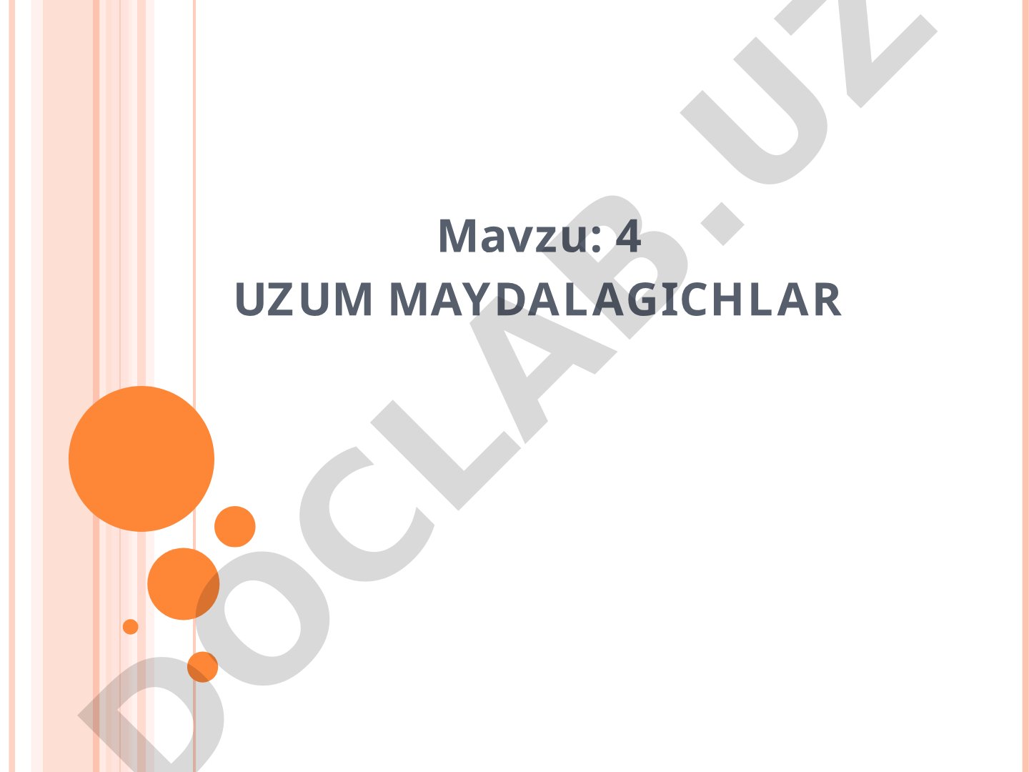 4 UZUM MAYDALAGICHLAR