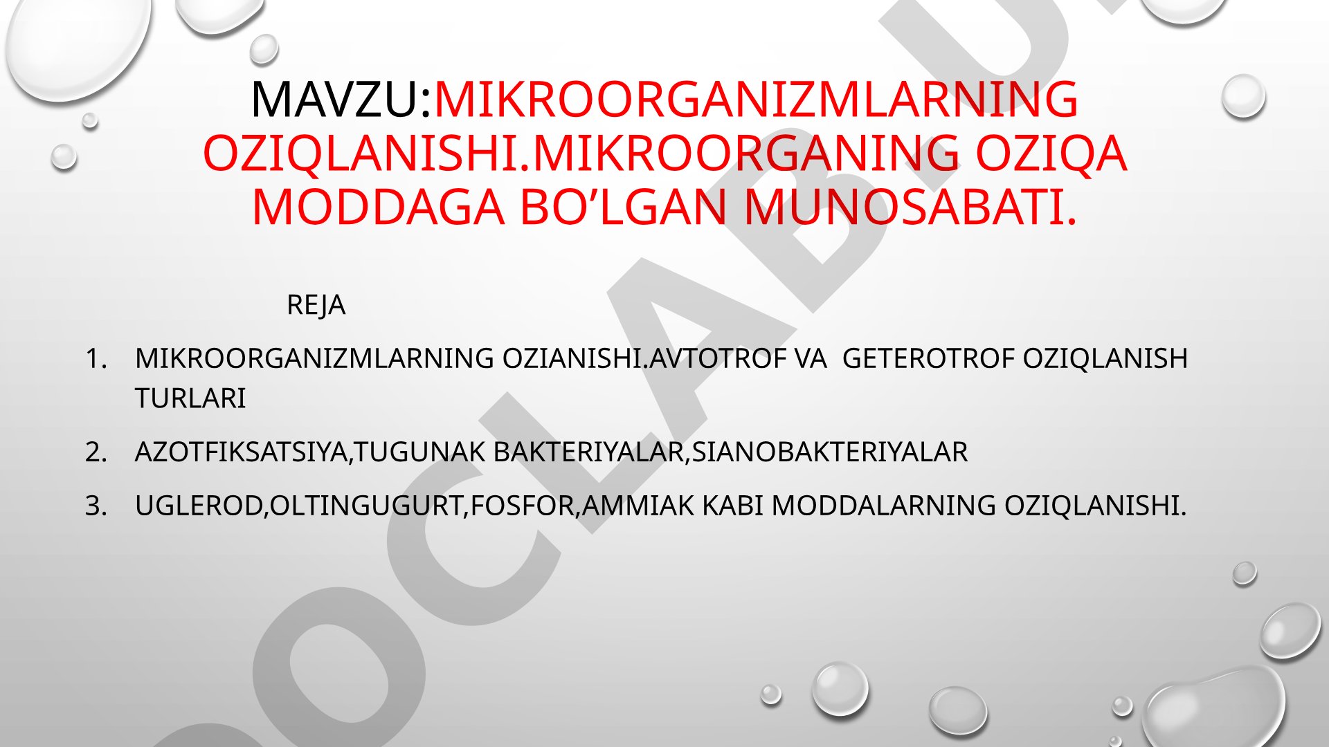 mikroorganizmlarning oziqlanishi.mikroorganing oziqa moddaga bo’lgan munosabati