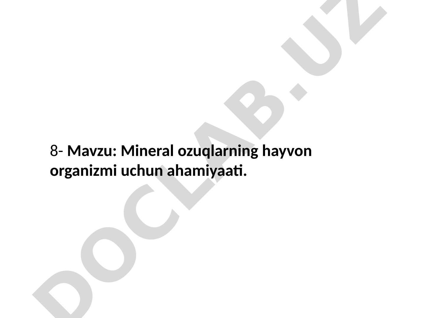 Mineral ozuqlarning hayvon organizmi uchun ahamiyaati