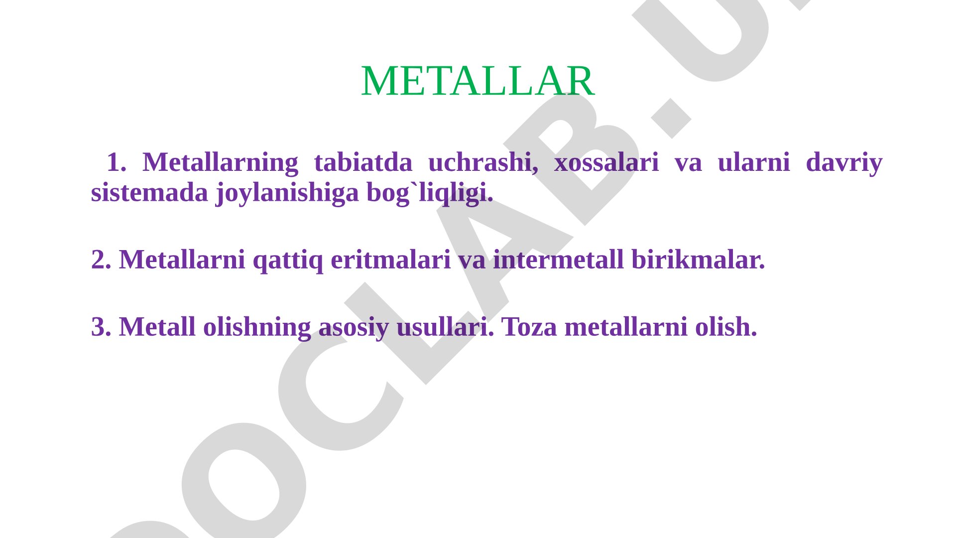 Metallarning tabiatda uchrashi, xossalari va olish usullari