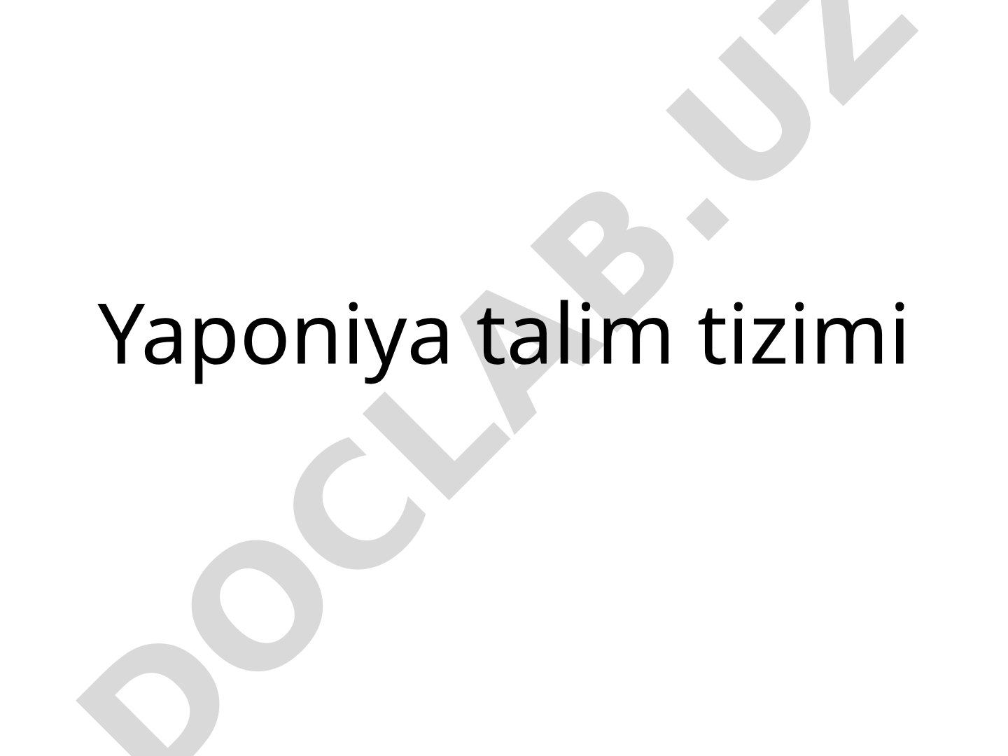Yaponiya talim tizimining asosiy xususiyatlari
