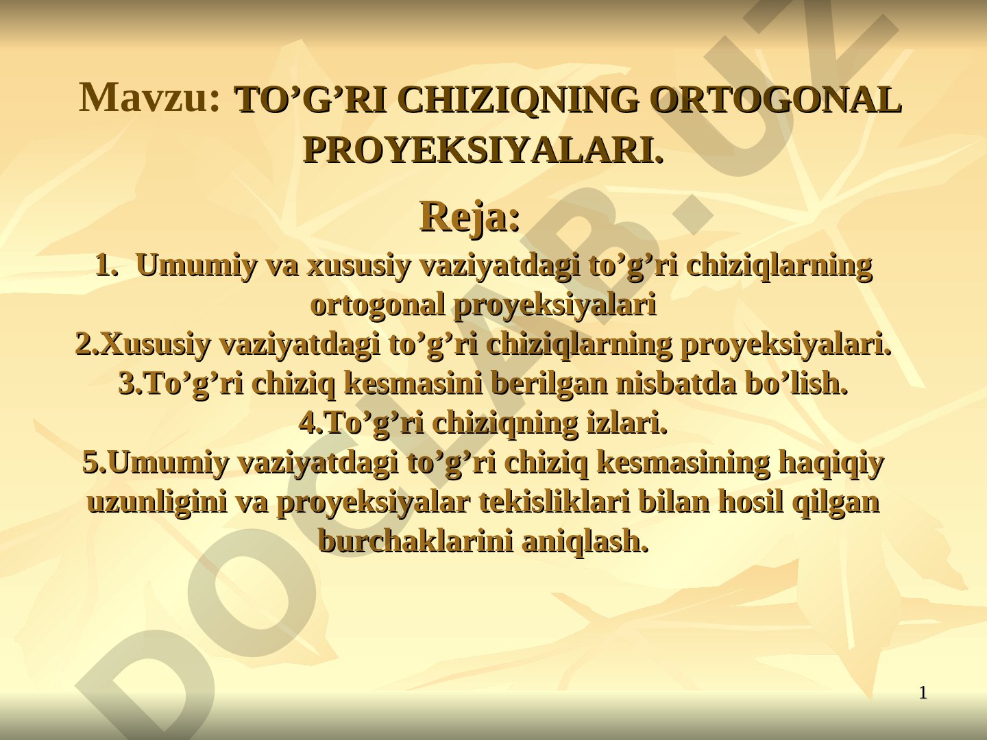 ТO’G’RI CHIZIQNING ORTOGONAL PROYEKSIYALARI