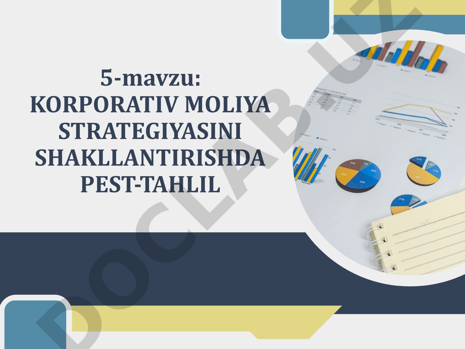 Korporativ moliya strategiyasini shakllantirishda PEST-tahlil