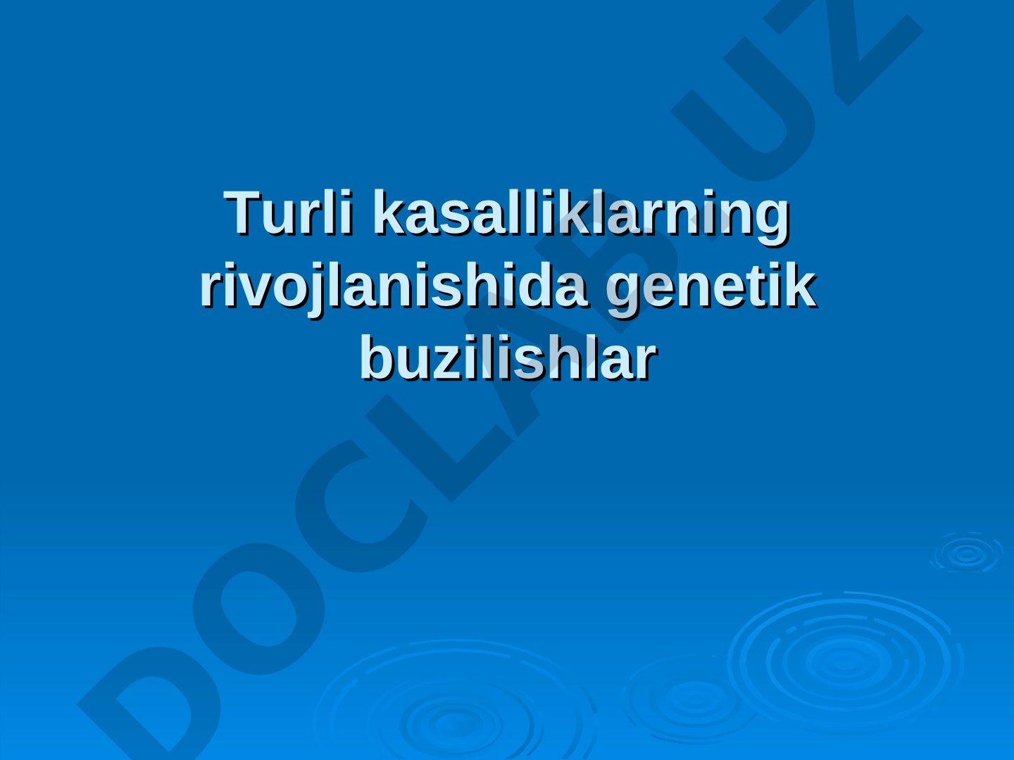 Turli kasalliklarning rivojlanishida genetik buzilishlar