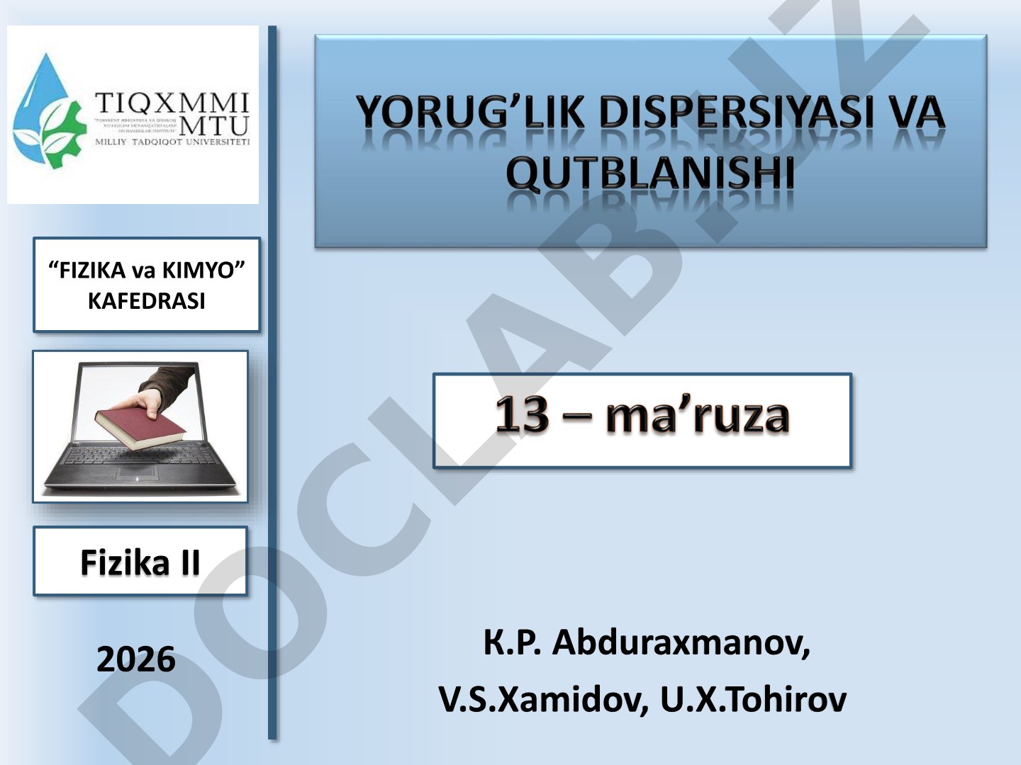 Yorug‘lik dispersiyasi, yutilishi, sochilishi va qutblanishi haqida ma’ruza