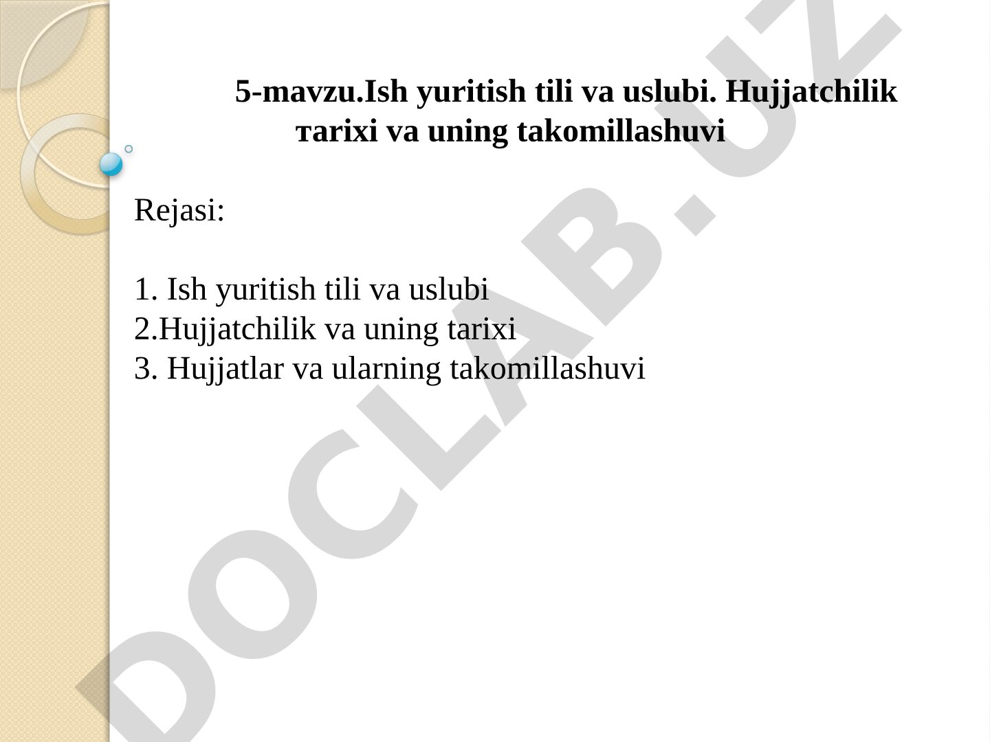Ish yuritish tili va uslubi. Hujjatchilik tarixi va uning takomillashuvi