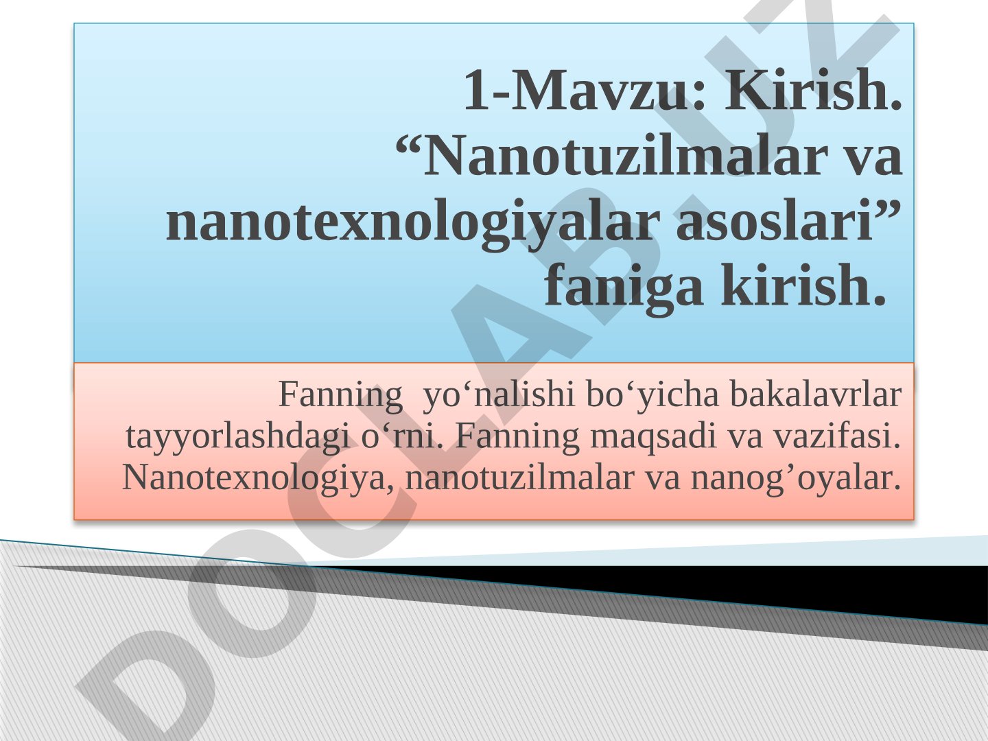 Nanotuzilmalar va nanotexnologiyalar asoslari faniga kirish