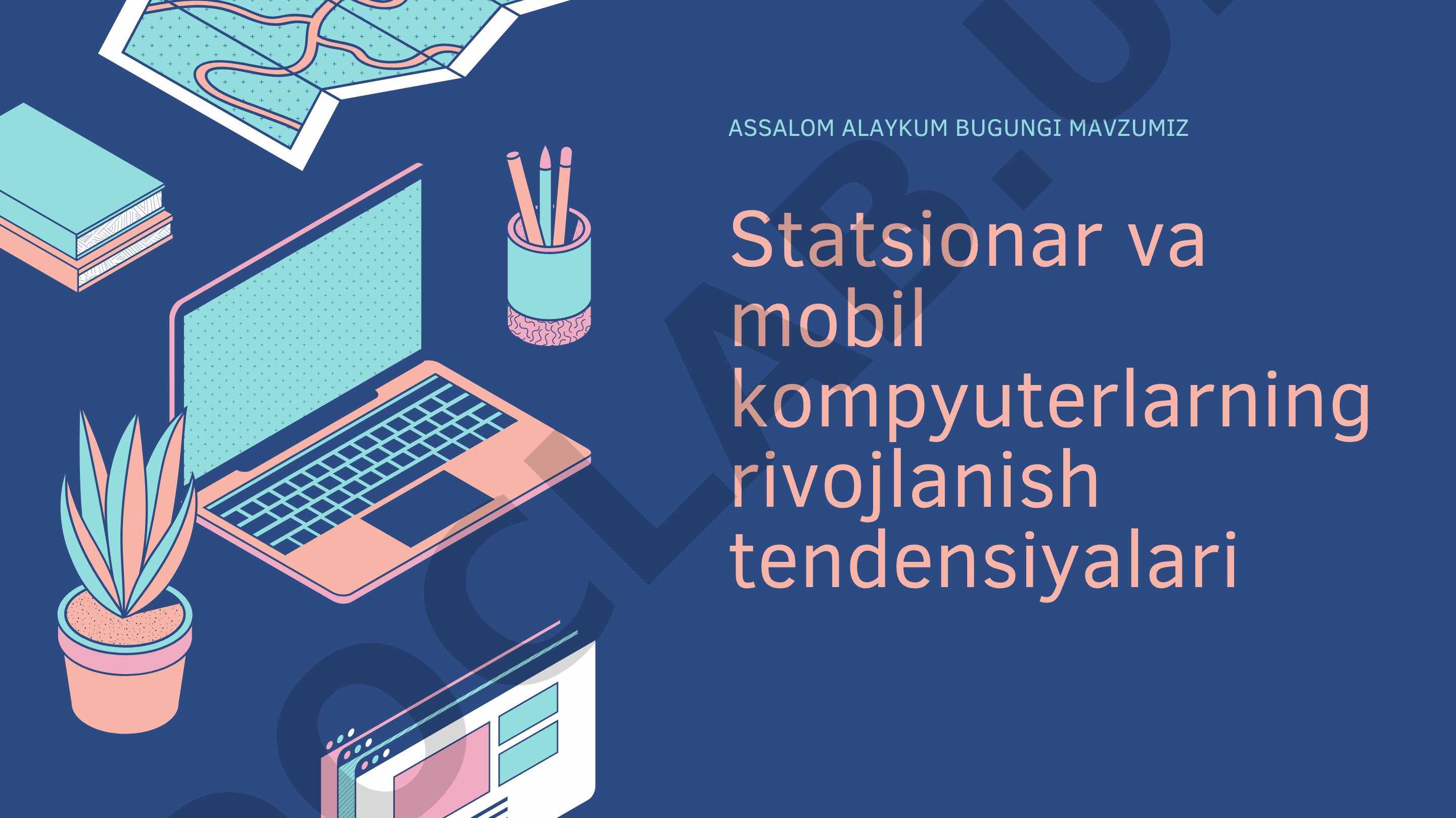 Statsionar va mobil kompyuterlarning rivojlanish tendensiyalari
