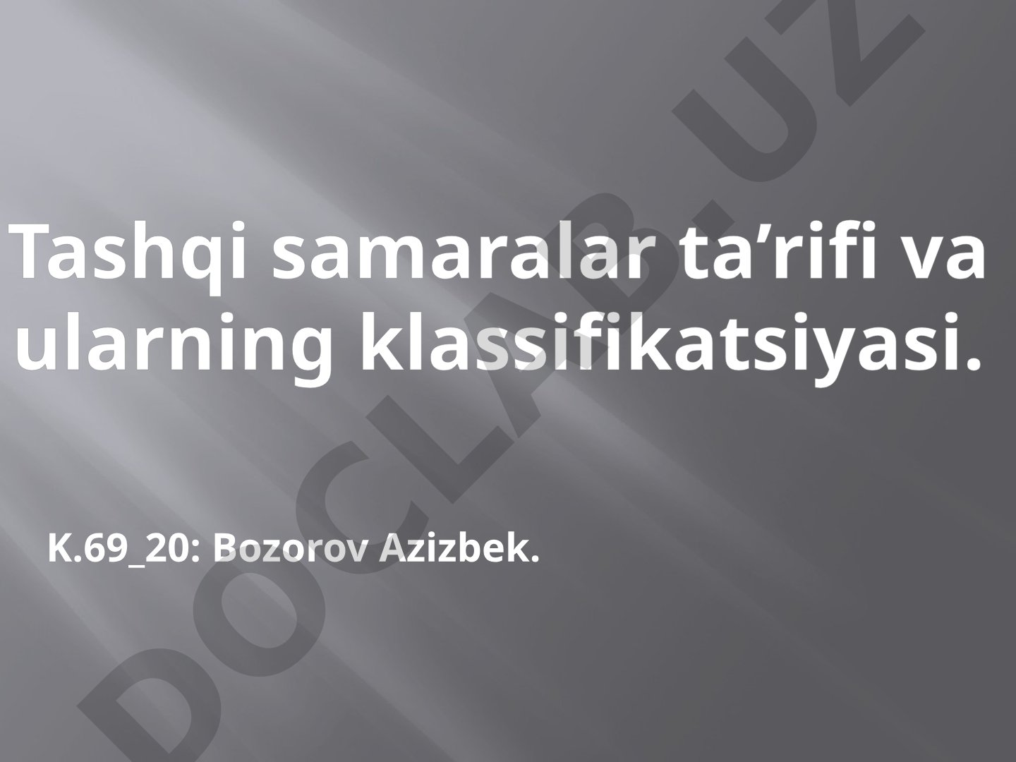 Tashqi samaralar ta’rifi va ularning klassifikatsiyasi