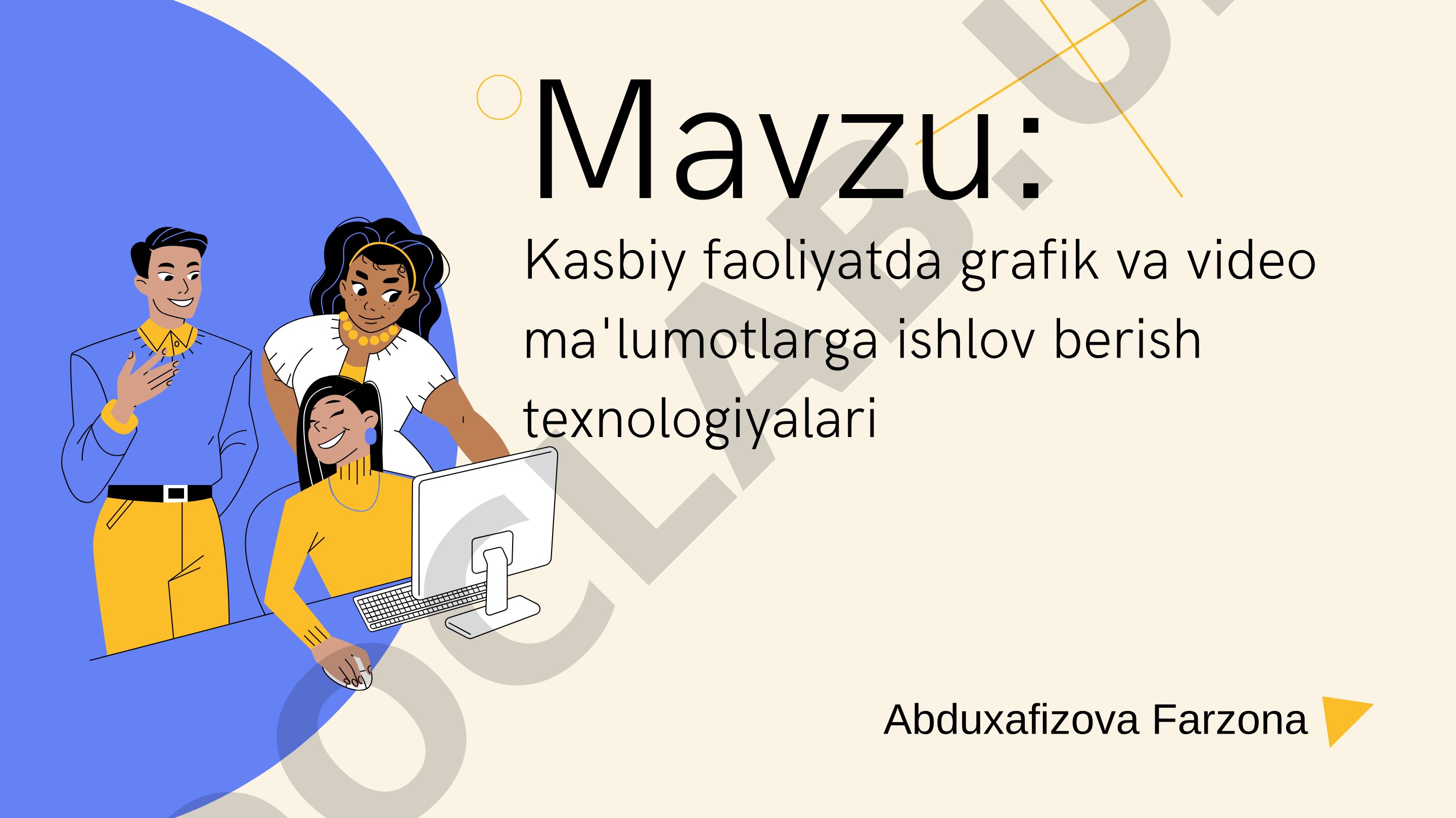 Kasbiy faoliyatda grafik va video ma'lumotlarga ishlov berish texnologiyalari