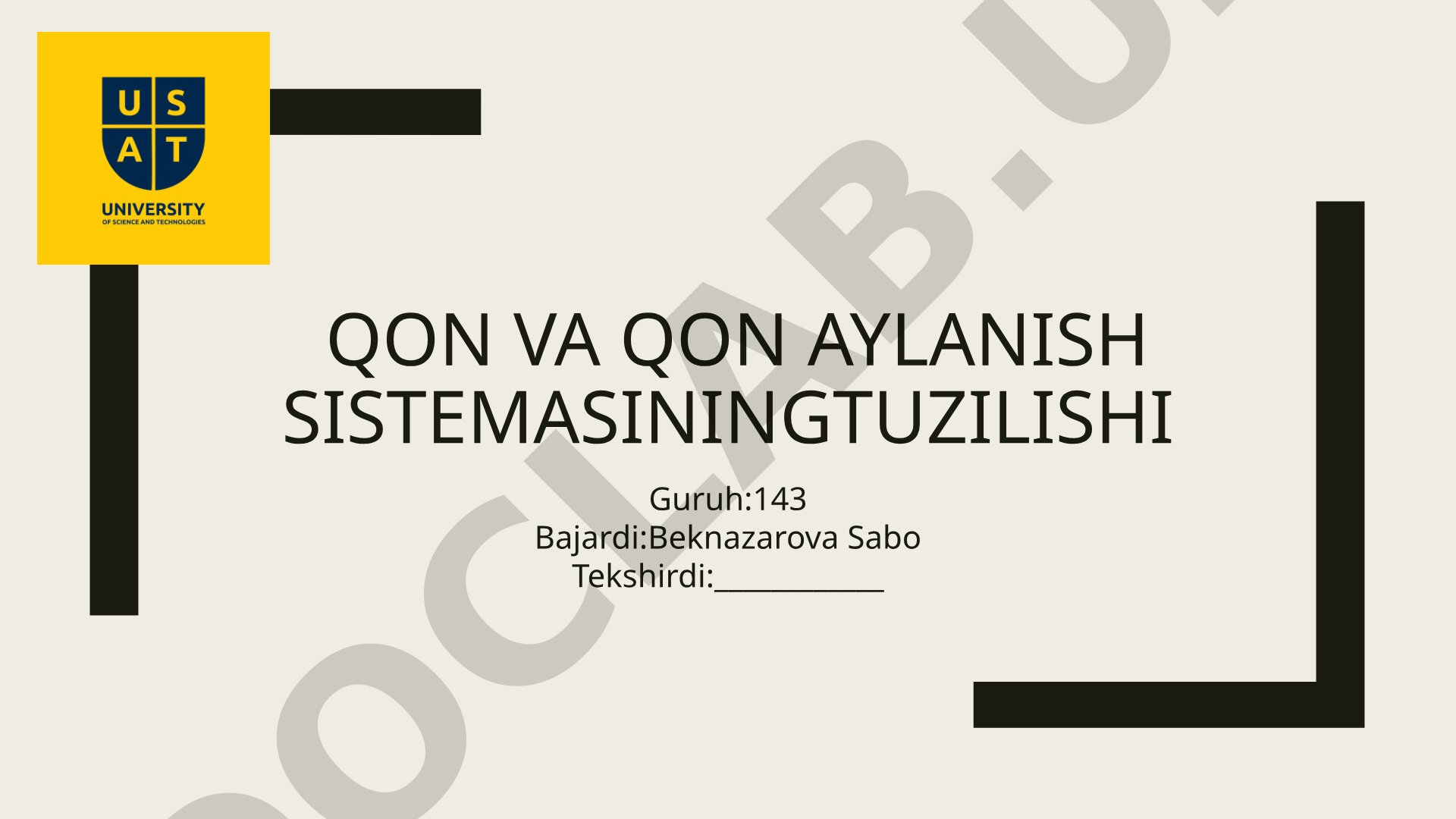 qon va Qon aylanish sistemasiningtuzilishi