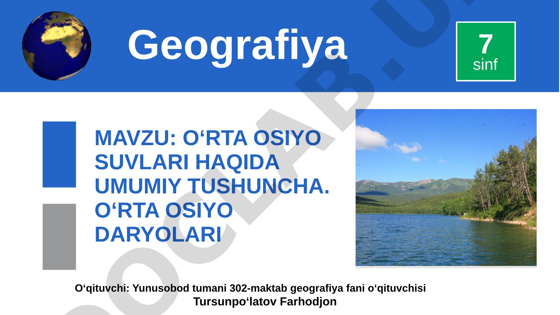 O‘rta Osiyo suvlari haqida umumiy tushuncha. O‘rta Osiyo daryolari