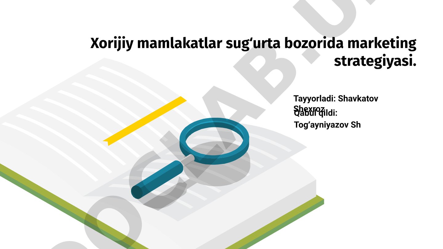 Xorijiy mamlakatlar sug‘urta bozorida marketing strategiyasi