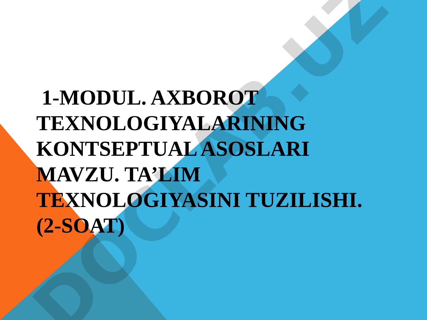 Ta'lim texnologiyasining tarkibiy qismlari va axborot texnologiyalari klassifikatsiyasi