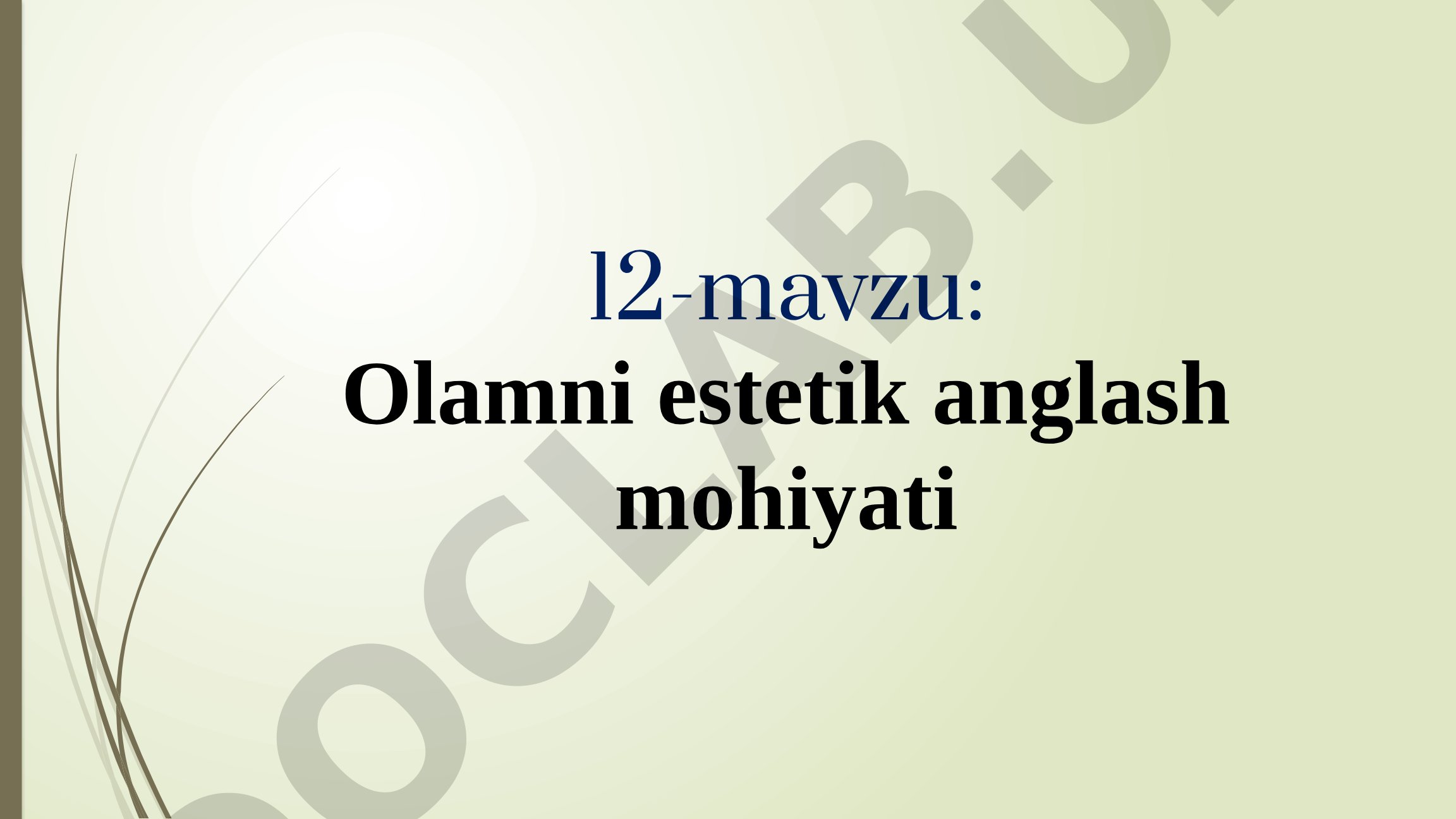 Olamni estetik anglash mohiyati