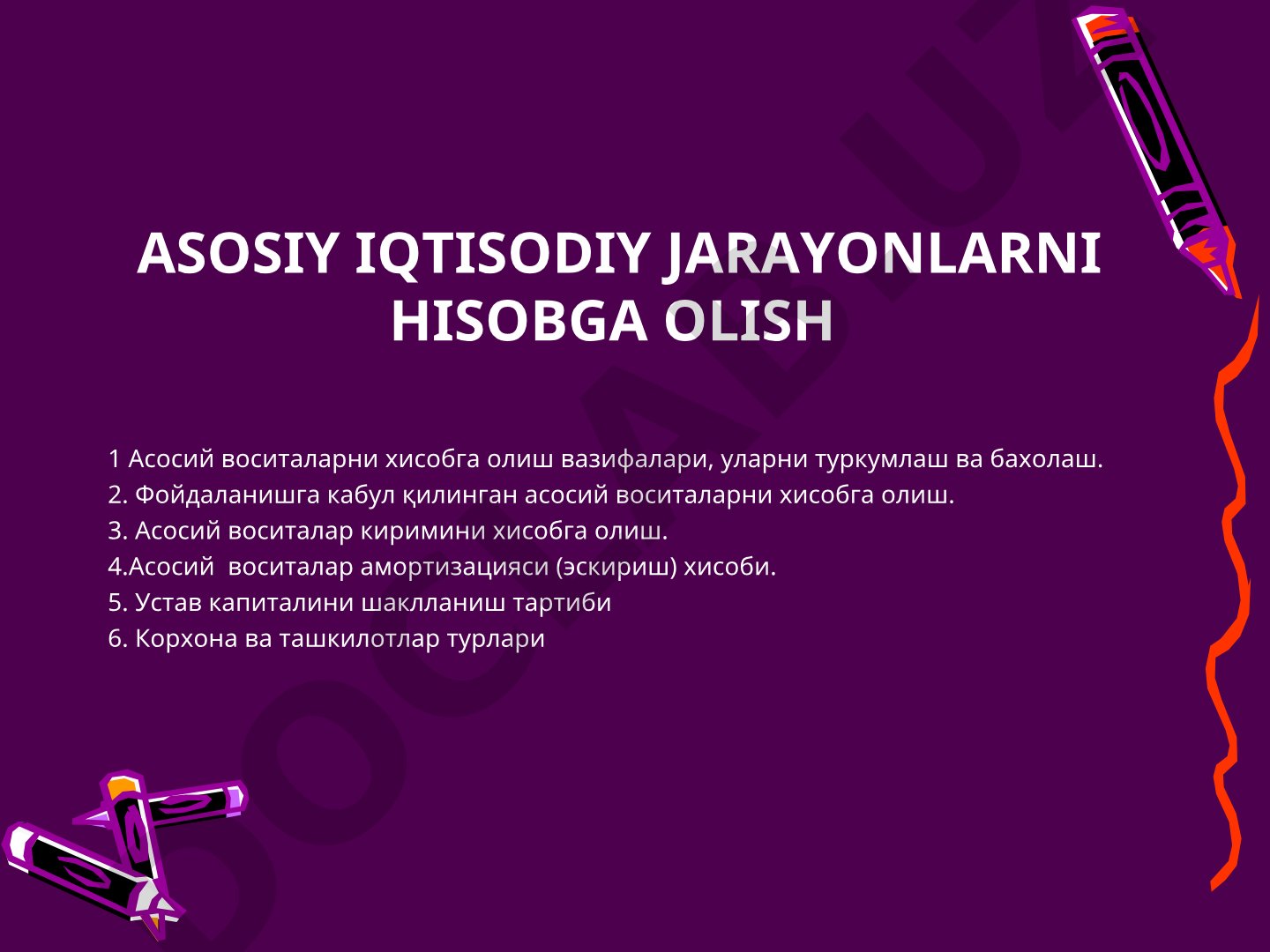 Asosiy iqtisodiy jarayonlarni hisobga olish