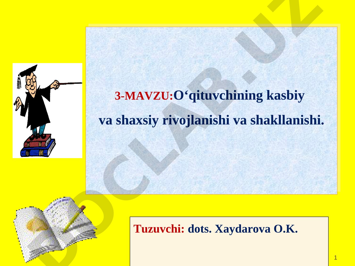 O'qituvchining kasbiy va shaxsiy rivojlanishi va shakllanishi