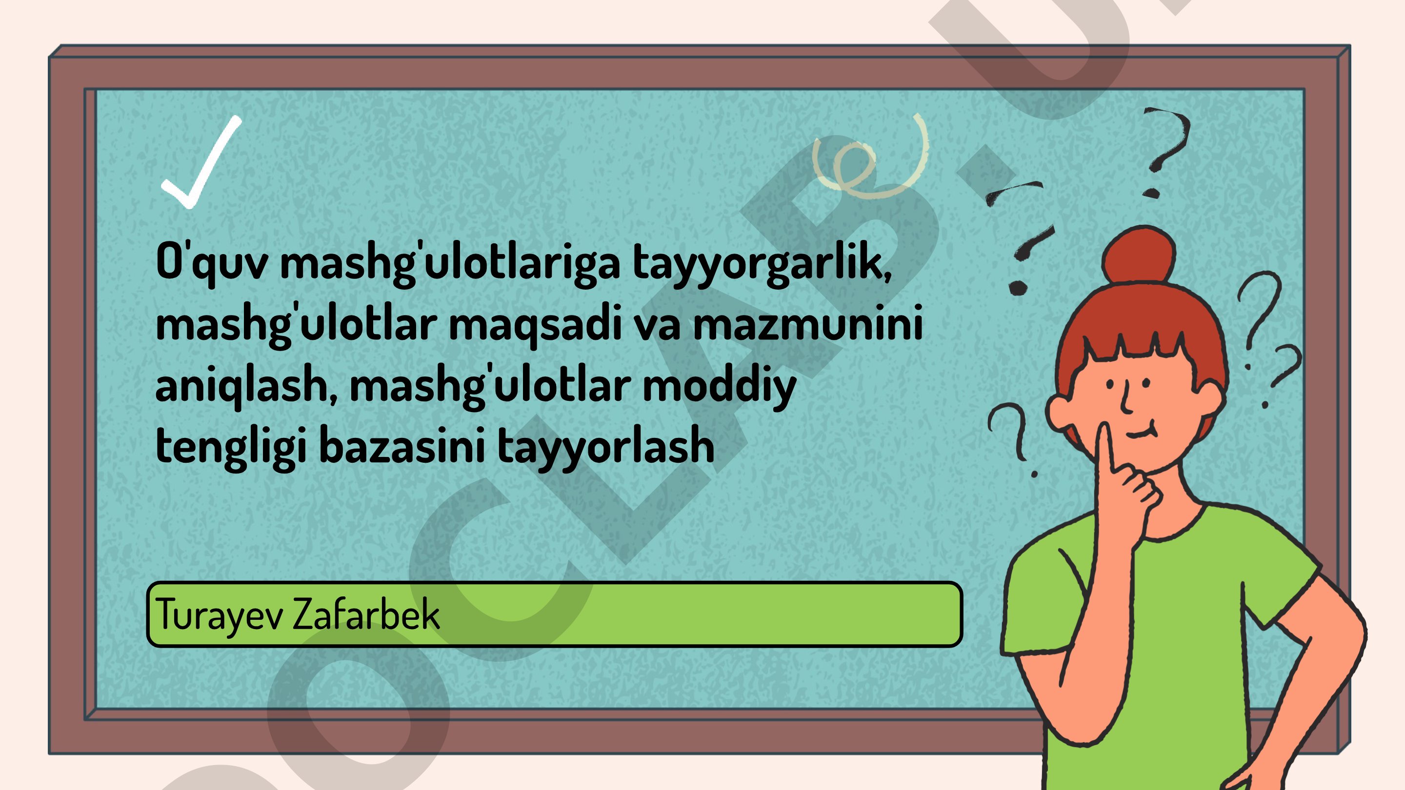 O'quv mashg'ulotlariga tayyorgarlik, mashg'ulotlar maqsadi va mazmunini aniqlash