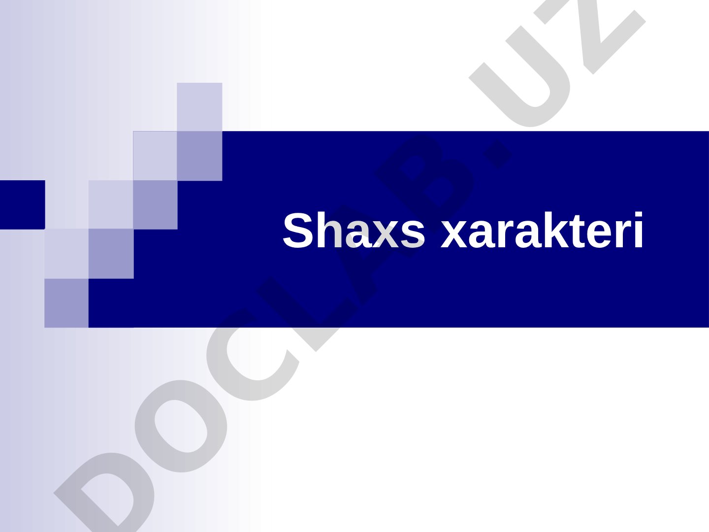 Shaxs xarakteri tushunchasi, fiziologik asoslari va shakllanishi