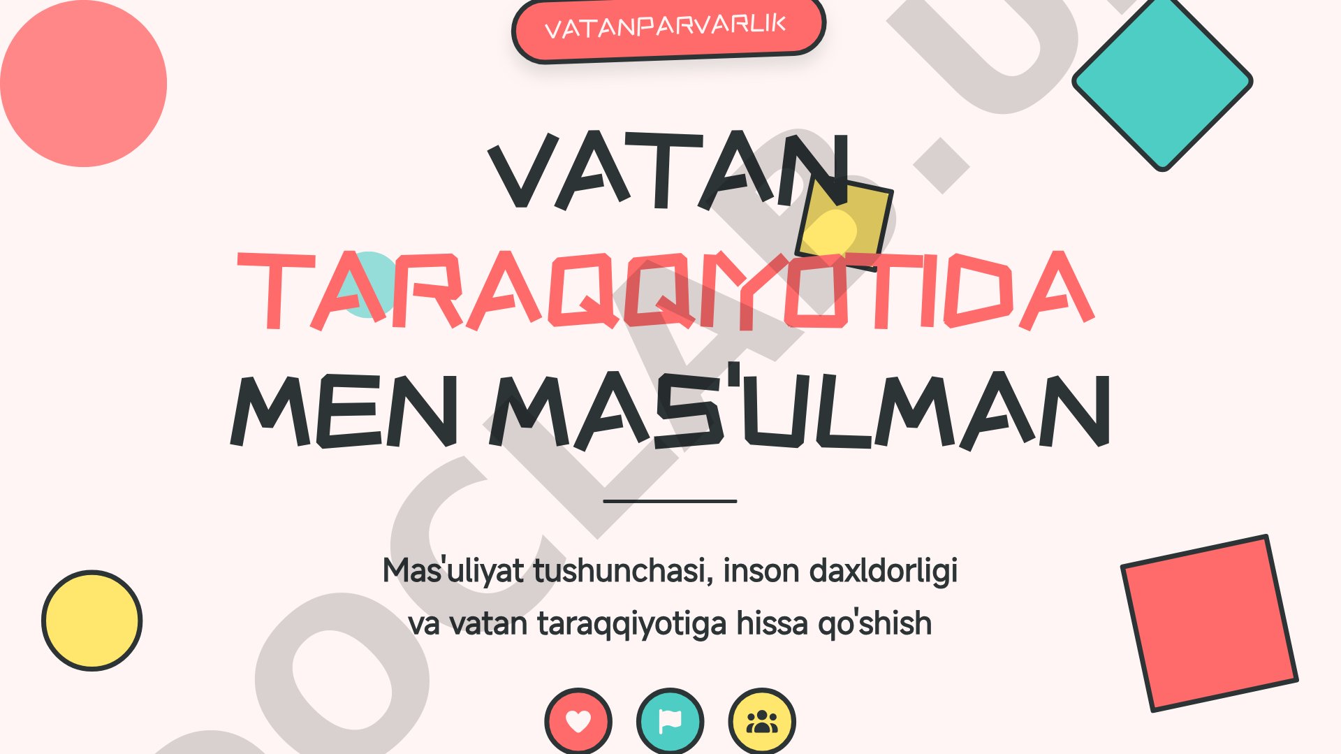 Vatanparvarlik va vatan taraqqiyotida mas'uliyat
