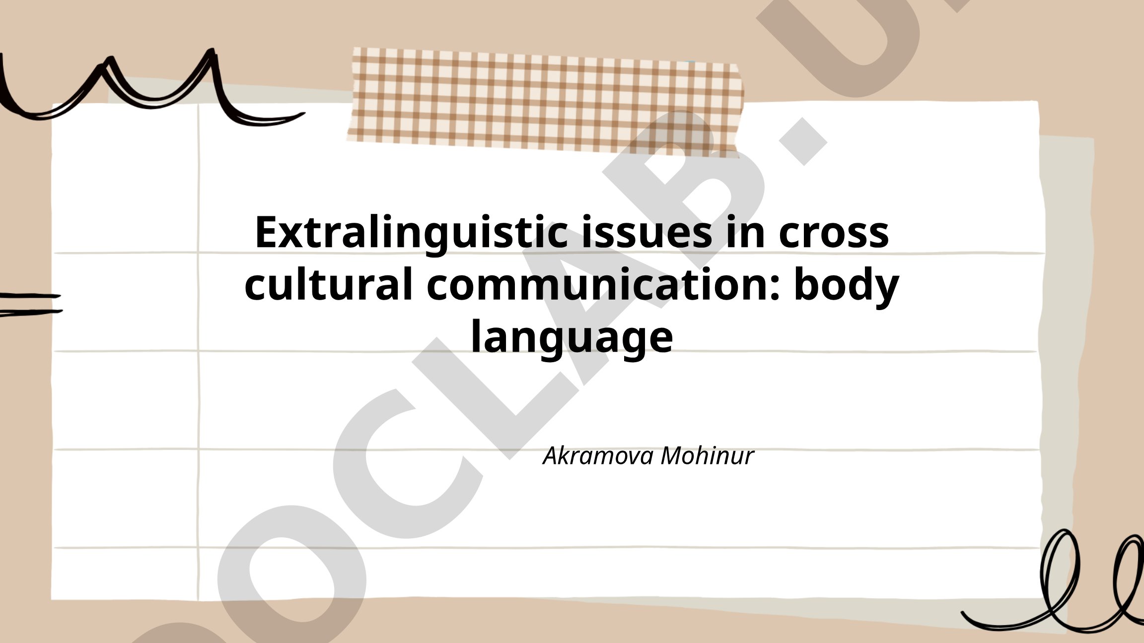 Extralinguistic issues in cross cultural communication: body language