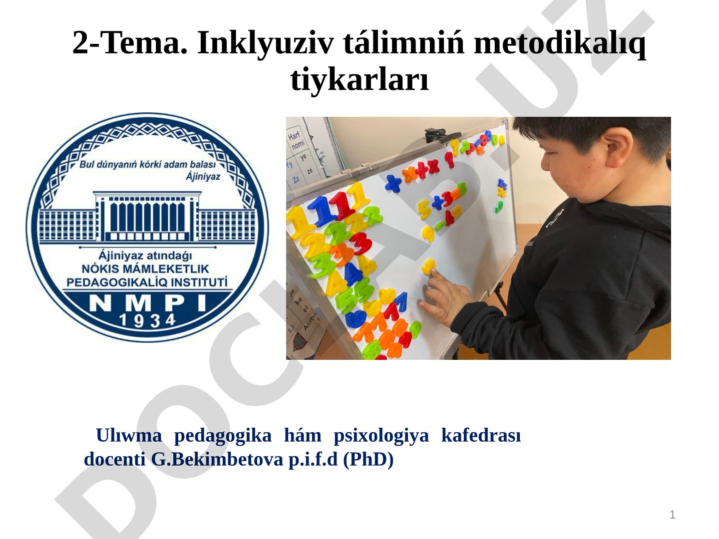 Inklyuziv tálimniń metodikalıq tiykarları