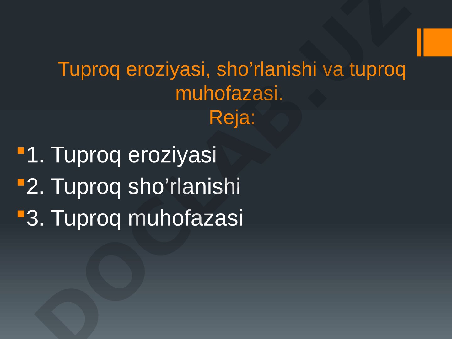 Tuproq eroziyasi, sho‘rlanishi va tuproq muhofazasi