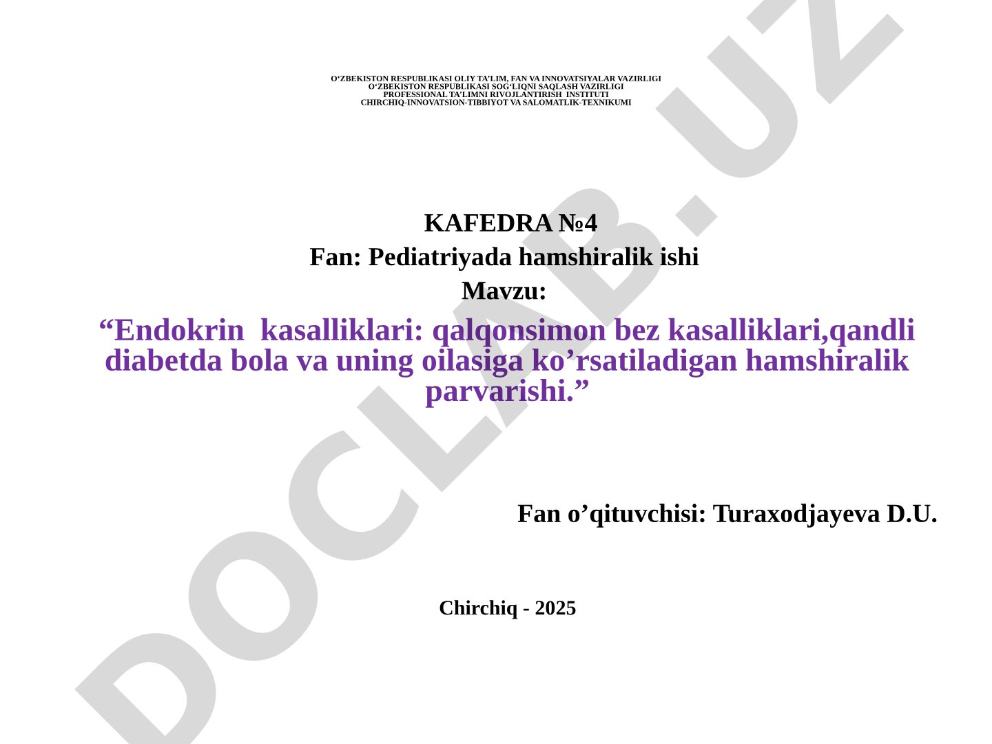 Endokrin kasalliklari: qalqonsimon bez kasalliklari, qandli diabetda bola va uning oilasiga ko'rsatiladigan hamshiralik parvarishi