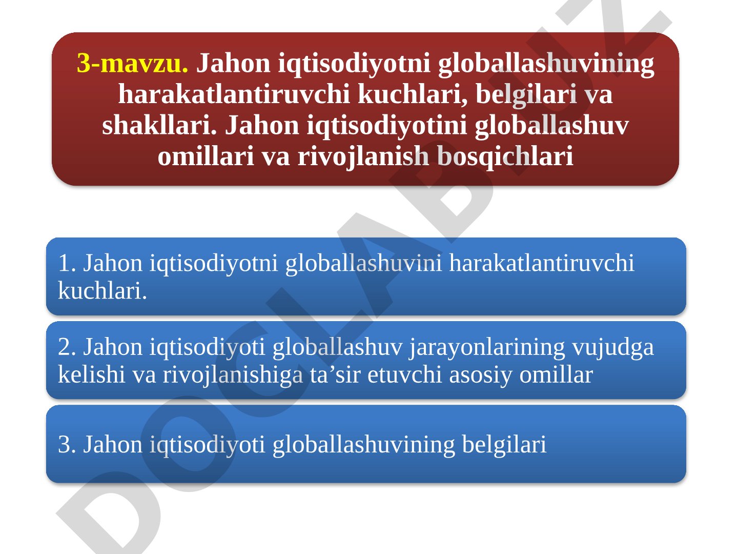 Jahon iqtisodiyotni globallashuvining harakatlantiruvchi kuchlari, belgilari va shakllari. Jahon iqtisodiyotini globallashuv omillari va rivojlanish bosqichlari