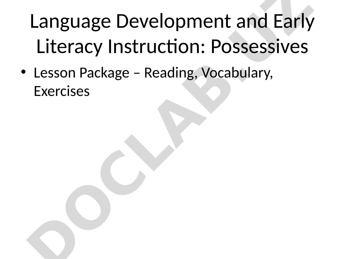 Language Development and Early Literacy Instruction: Possessives Lesson Package