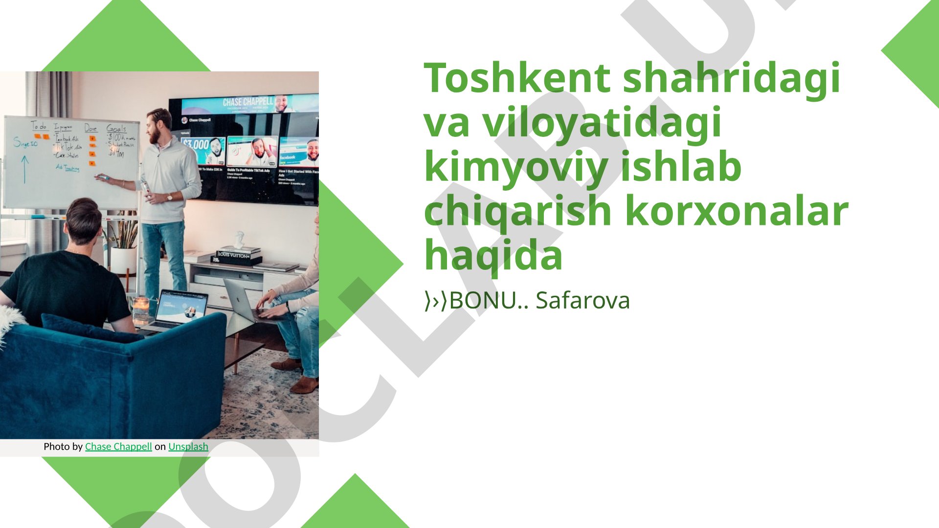 Toshkent shahridagi va viloyatidagi kimyoviy ishlab chiqarish korxonalar
