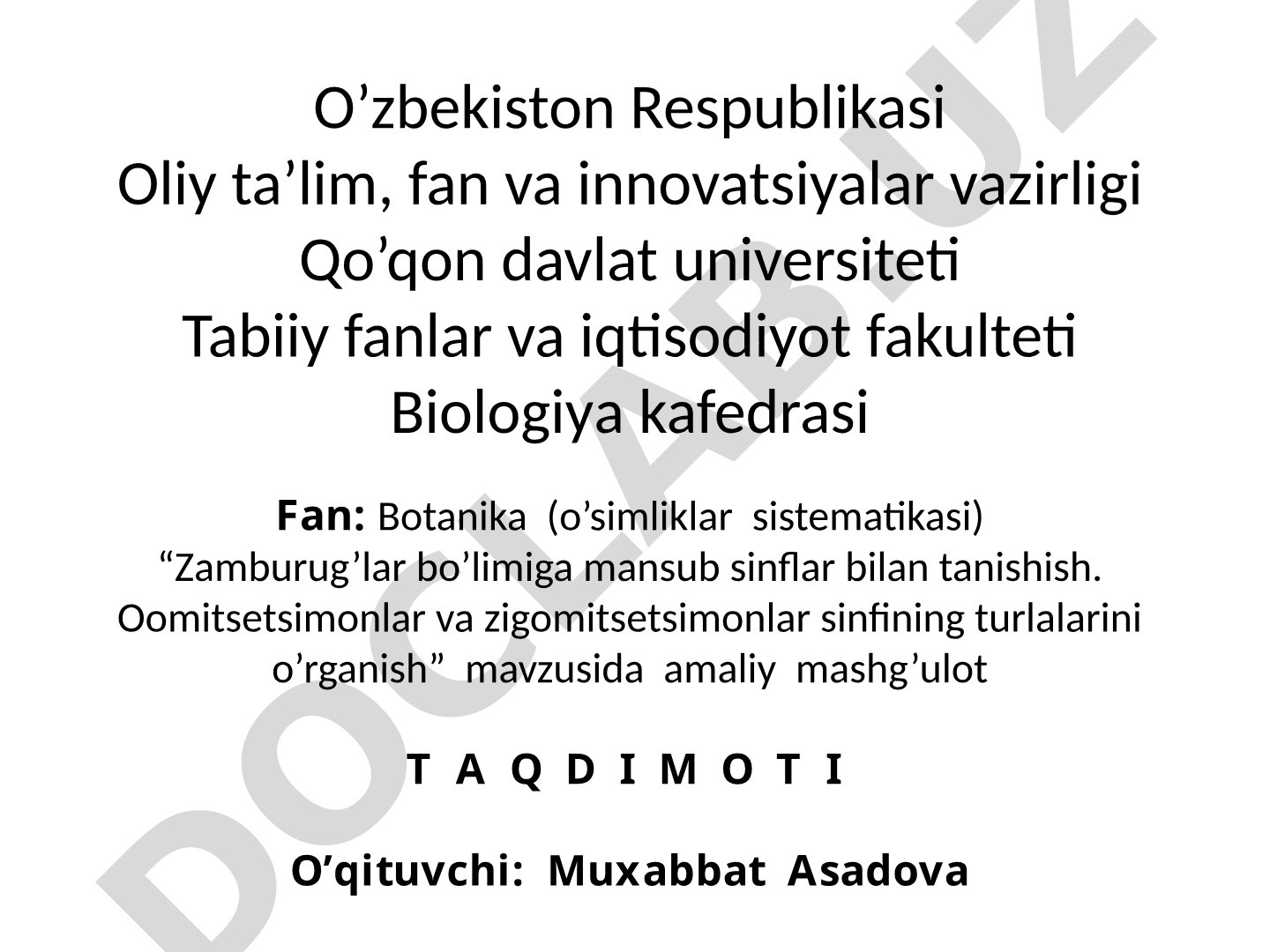 Zamburug’lar bo’limiga mansub sinflar bilan tanishish. Oomitsetsimonlar va zigomitsetsimonlar sinfining turlalarini o’rganish