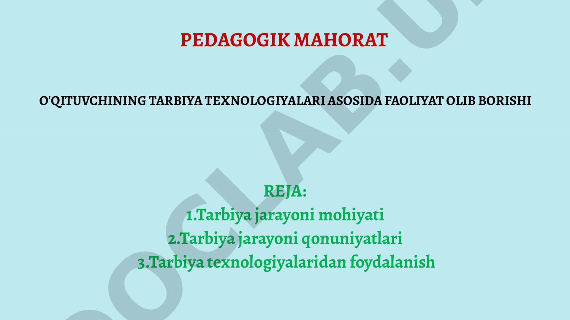O'qituvchining tarbiya texnologiyalari asosida faoliyat olib borishi