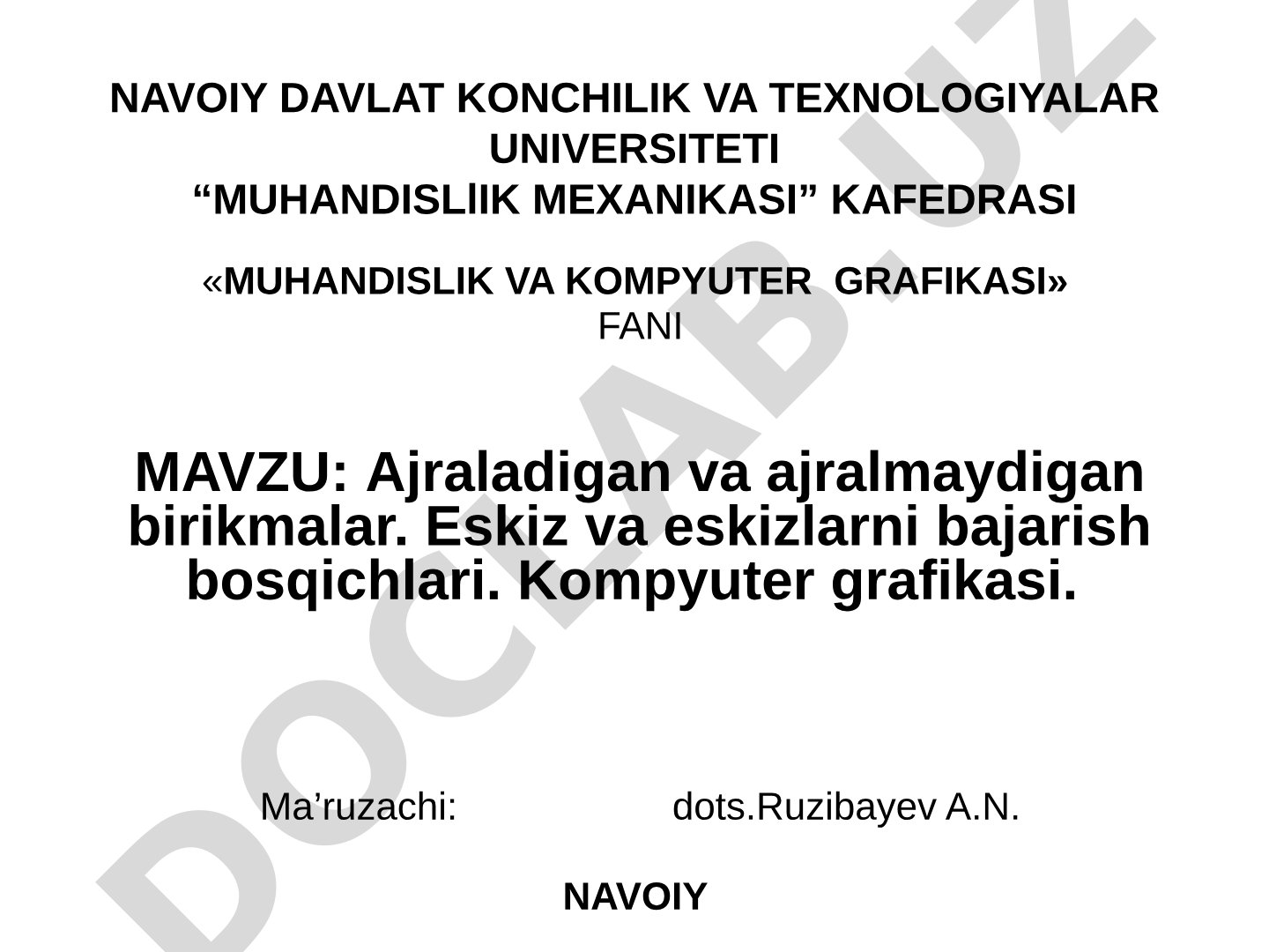 Ajraladigan va ajralmaydigan birikmalar. Eskiz va eskizlarni bajarish bosqichlari. Kompyuter grafikasi.