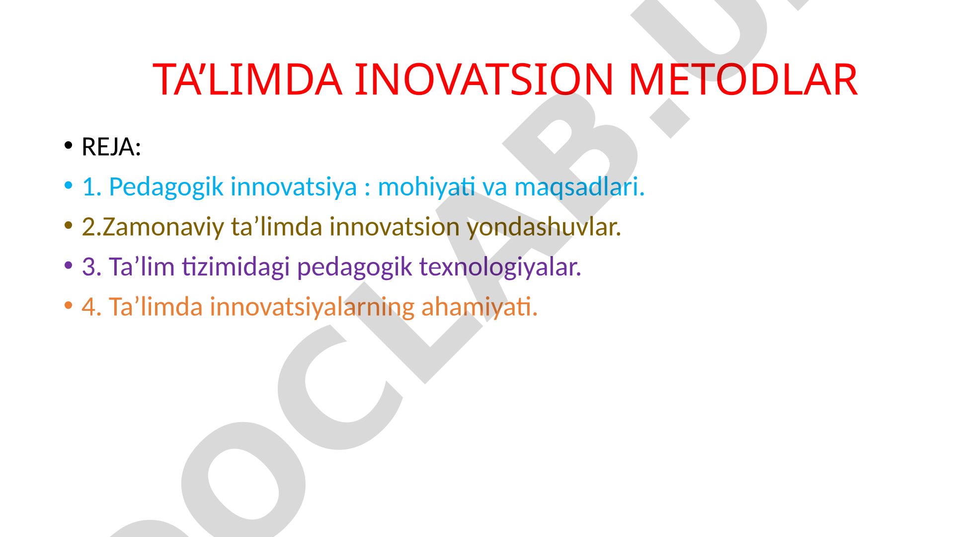 Pedagogik innovatsiyalarning mohiyati, maqsadlari, zamonaviy yondashuvlar va