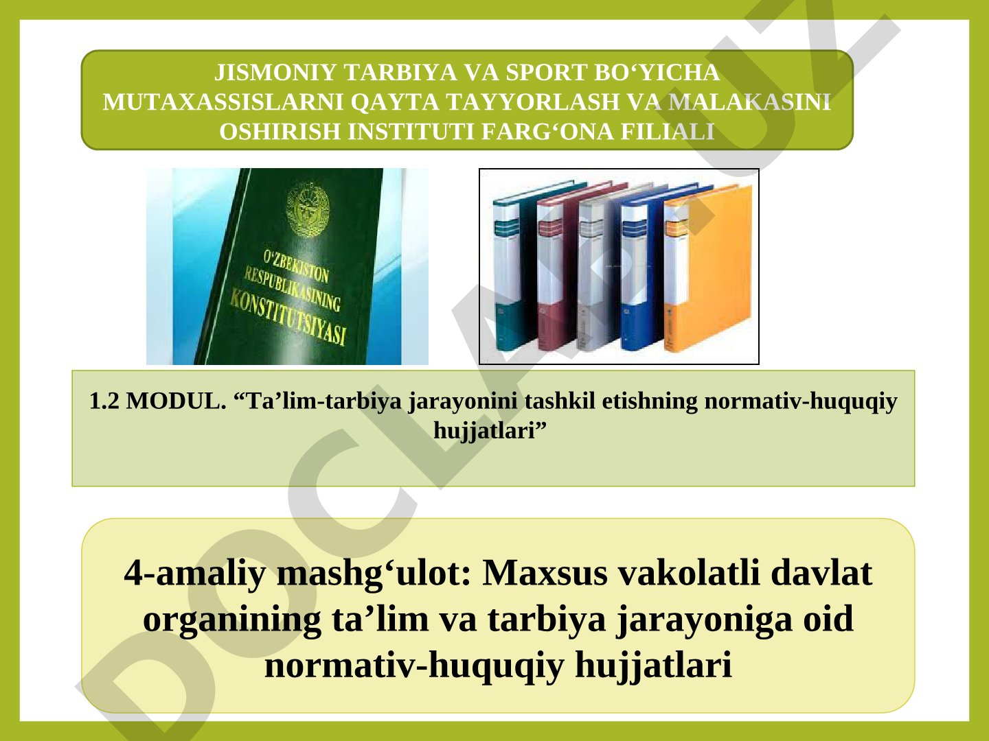 Maxsus vakolatli davlat organining ta'lim va tarbiya jarayoniga oid normativ-huquqiy hujjatlari