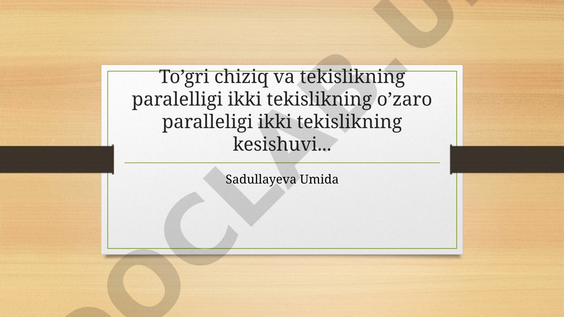 To'g'ri chiziq va tekislikning parallelligi