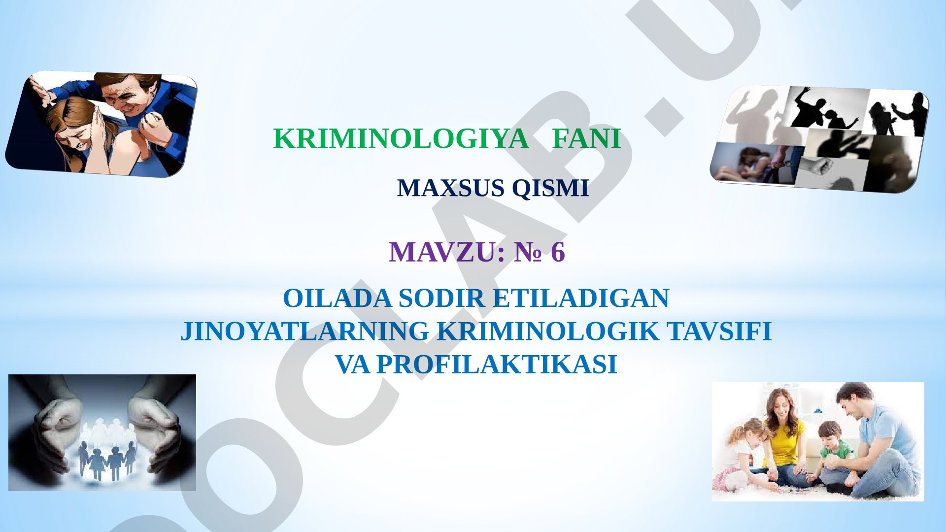 Oilada sodir etiladigan jinoyatlarning kriminologik tavsifi va profilaktikasi