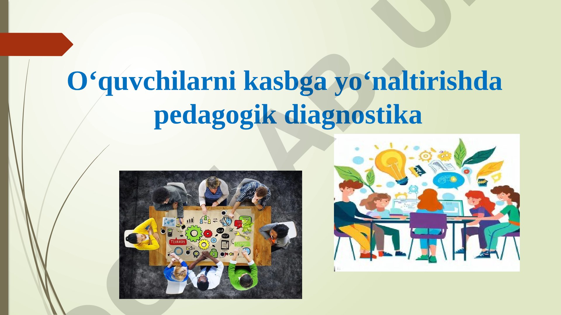 O'quvchilarni kasbga yo'naltirishda pedagogik diagnostika