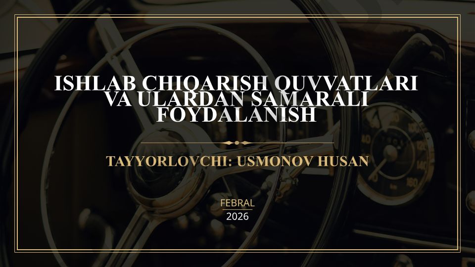 Ishlab chiqarish quvvatlari va ulardan samarali foydalanish