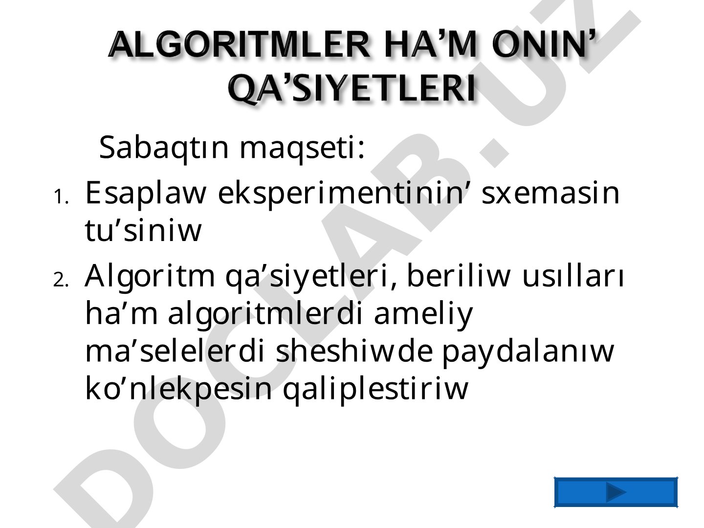 Algoritm tusinigi ha’m onın’ tiykarg’ ı qasiyetleri