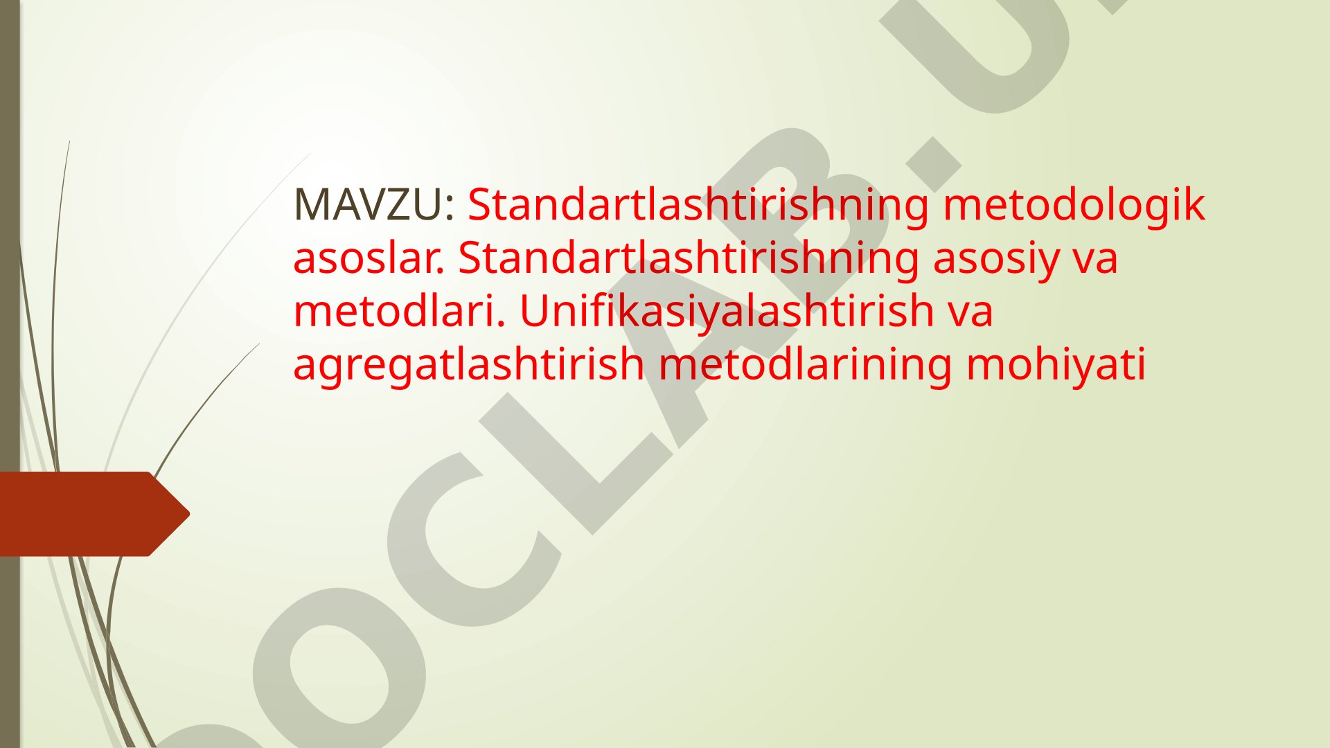 Standartlashtirishning metodologik asoslar
